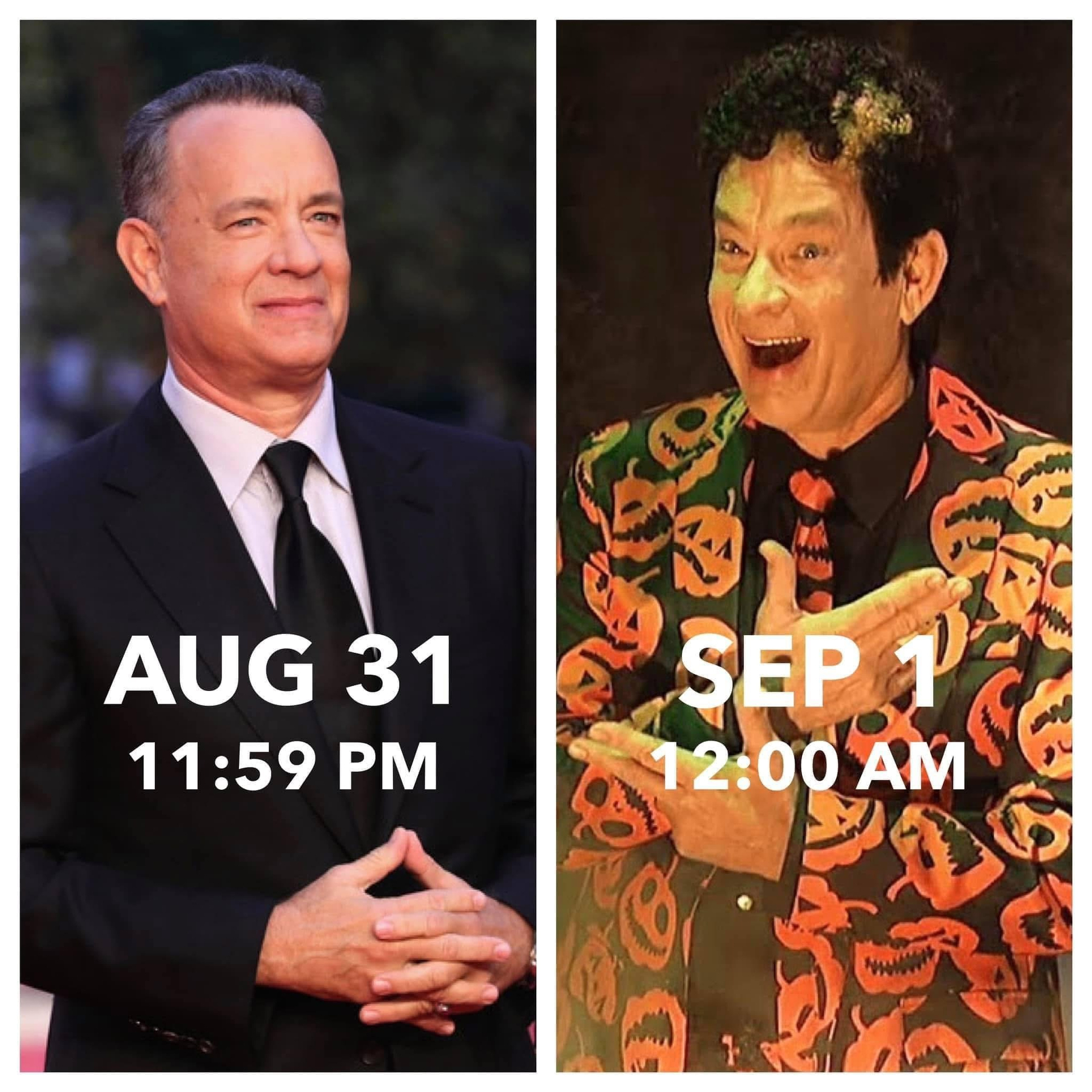 A calm and composed Tom Hanks in a suit is shown on August 31 at 11:59 PM, while an excited Tom Hanks as David S. Pumpkins wearing a colorful Halloween-themed outfit is shown on September 1 at 12:00 AM.